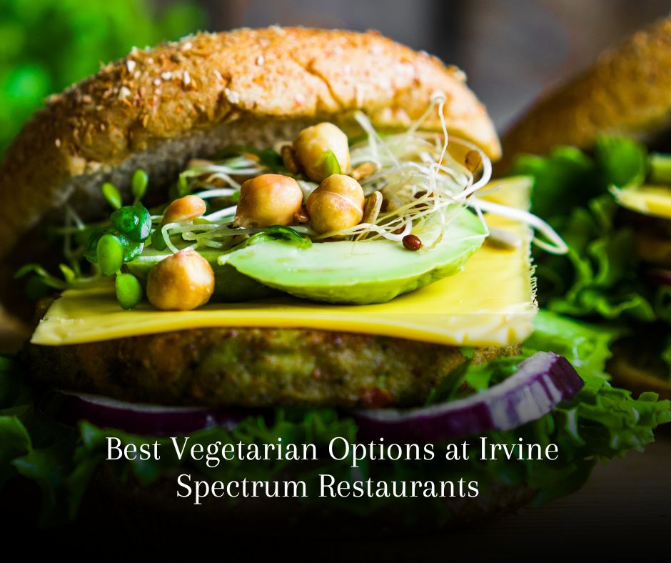 irvine-spectrum-restaurants-for-vegans