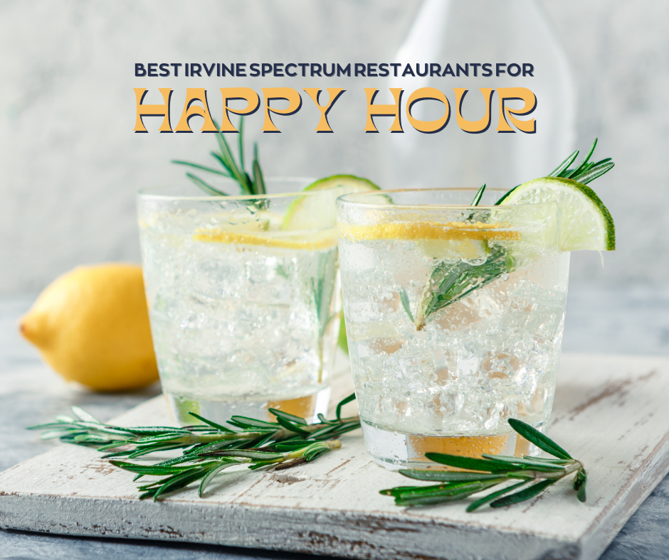 Head over to Irvine Spectrum for happy hour!