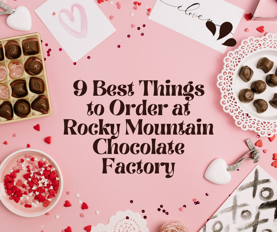 Wondering what to order at Rocky Mountain Chocolate Factory?