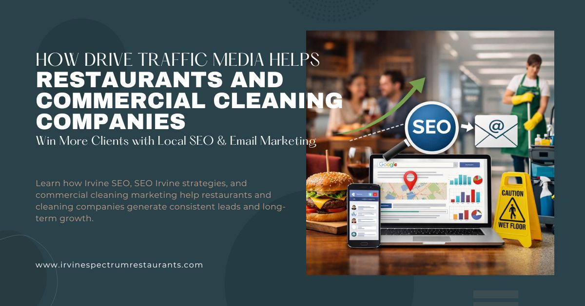 How-Drive-Traffic-Media-Helps-Restaurants-and-Commercial-Cleaning-Companies-Win-More-Clients-with-Local-SEO-and-Email-Marketing
